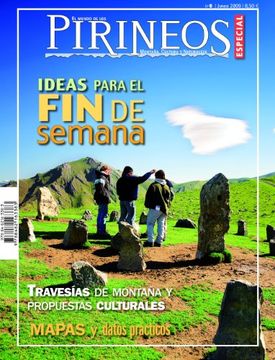 portada Ideas Para el fin de Semana: Travesias de Montaña y Propuestas Culturales (el Mundo de los Pirineos. Numero Especial) (in Spanish)
