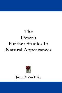 portada the desert: further studies in natural appearances (en Inglés)