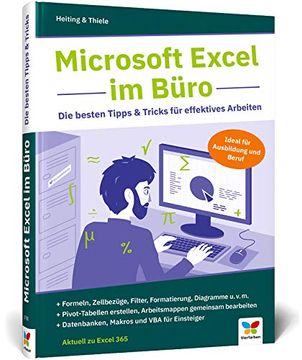 portada Microsoft Excel im Büro: Die Besten Tipps & Tricks für Effektives Arbeiten. Für Excel 2010 bis 2019. Ideal für Ausbildung und Beruf (en Alemán)