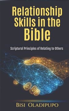 portada Relationship Skills in the Bible: Scriptural Principles of relating to others (en Inglés)
