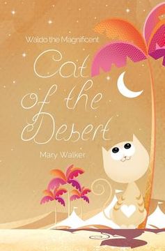portada Cat of the Desert: Waldo the Magnificent (en Inglés)