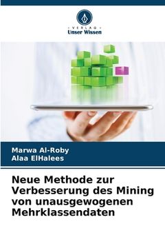portada Neue Methode zur Verbesserung des Mining von unausgewogenen Mehrklassendaten (en Alemán)