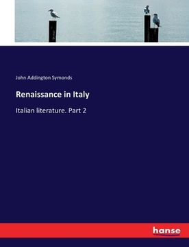 portada Renaissance in Italy: Italian literature. Part 2 (in English)