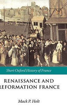 portada Renaissance and Reformation France: 1500-1648 (Short Oxford History of France) (in English)