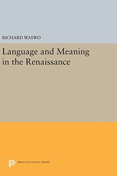 portada Language and Meaning in the Renaissance (Princeton Legacy Library) (en Inglés)