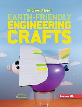 portada Earth-Friendly Engineering Crafts Format: Paperback