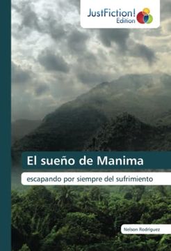 portada El Sueño de Manima: Escapando por Siempre del Sufrimiento (in Spanish)