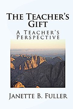 portada The Teacher's Gift: A Teacher's Perspective (en Inglés)