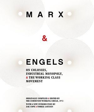 portada Marx & Engels: On Colonies, Industrial Monopoly, and the Working Class Movement