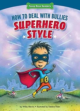 portada How to Deal with Bullies Superhero-Style: Response to Bullying (en Inglés)