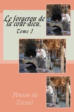 portada Le forgeron de la cour-dieu.: Tome I (in French)