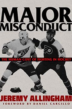 portada Major Misconduct: The Human Cost of Fighting in Hockey (in English)