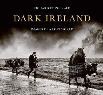 portada Dark Ireland: Images of a Lost World (en Inglés)