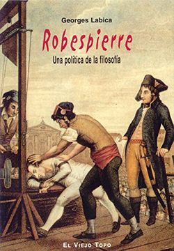 portada Robespierre: Una Política de la Filosofía (in Spanish)