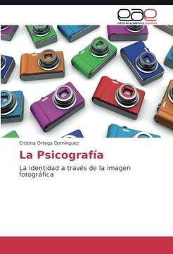 portada La Psicografía: La identidad a través de la imagen fotográfica (Spanish Edition)