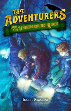 portada The Adventurers and the Underground River (in English)