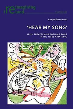 portada 'hear my Song': Irish Theatre and Popular Song in the 1950S and 1960S (Reimagining Ireland) (en Inglés)