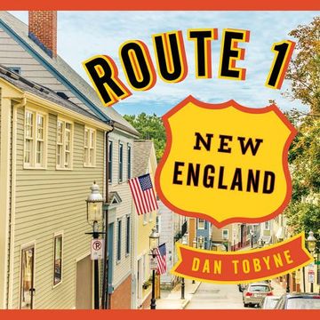 portada Route 1: New England: A Quirky Road Trip from Maine to Connecticut