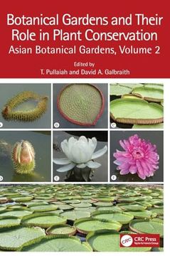 portada Botanical Gardens and Their Role in Plant Conservation: Asian Botanical Gardens, Volume 2 (en Inglés)