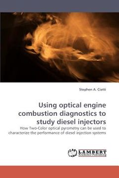 portada using optical engine combustion diagnostics to study diesel injectors (en Inglés)