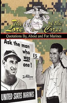 portada the lore of the corps - quotations by, for and about marines (en Inglés)