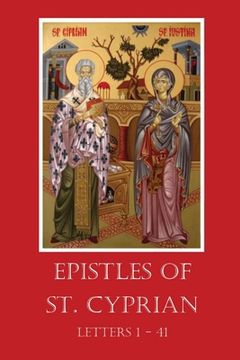 portada The Epistles of St. Cyprian: Letters 1-41 (en Inglés)