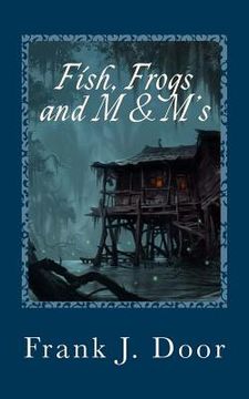 portada Fish, Frogs and M & M's (en Inglés)