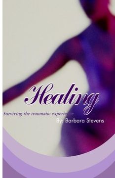 portada Healing: Surviving your traumatic experience