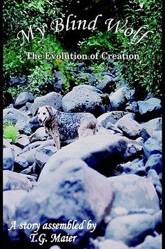 portada my blind wolf: the evolution of creation (en Inglés)
