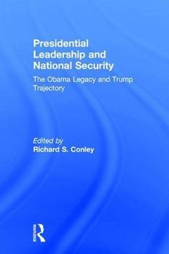 portada Presidential Leadership and National Security: The Obama Legacy and Trump Trajectory (en Inglés)