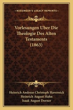 portada Vorlesungen Uber Die Theologie Des Alten Testaments (1863) (en Alemán)