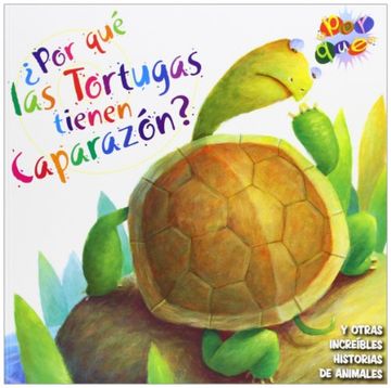portada Por que las Tortugas Tienen Caparazon? (in Spanish)
