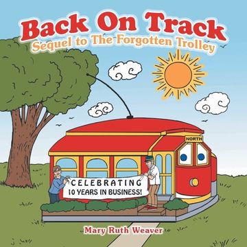 portada Back on Track: Sequel to the Forgotten Trolley (in English)