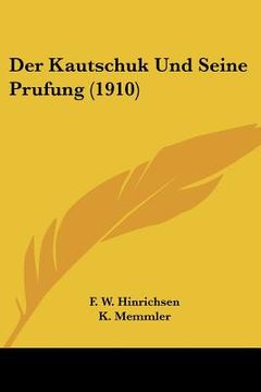 portada Der Kautschuk Und Seine Prufung (1910) (en Alemán)