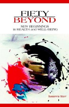 portada fifty and beyond: new beginnings in health and well-being (en Inglés)