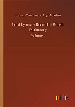 portada Lord Lyons: A Record of British Diplomacy (in English)