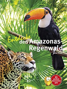portada Entdecke den Amazonas-Regenwald (Ntv Kinderbuch) (en Alemán)