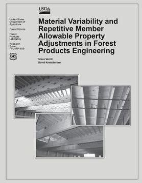 portada Material Variability and Repetative Member Allowable Property Adjustments in Forest Products Engineering (en Inglés)