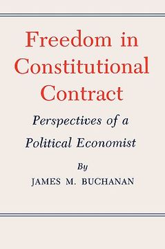 portada freedom in constitutional contract: perspectives of a political economist
