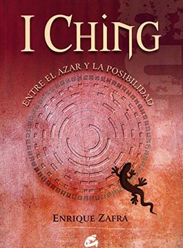 portada I Ching: Entre el Azar y la Posibilidad (in Spanish)