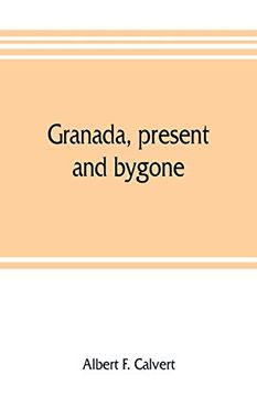 portada Granada, Present and Bygone