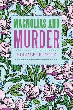 portada magnolias and murder