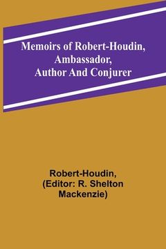 portada Memoirs of Robert-Houdin, ambassador, author and conjurer