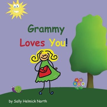 portada Grammy Loves You! (Sneaky Snail Stories)