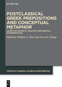 portada Postclassical Greek Prepositions and Conceptual Metaphor: Cognitive Semantic Analysis and Biblical Interpretation 