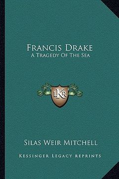portada francis drake: a tragedy of the sea (en Inglés)