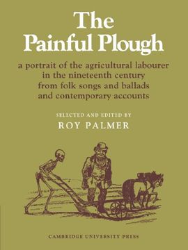 portada The Painful Plough: A Portrait of the Agricultural Labourer in the Nineteenth Century From Folk Songs and Ballads and Contemporary Accounts (Resources of Music) (en Inglés)
