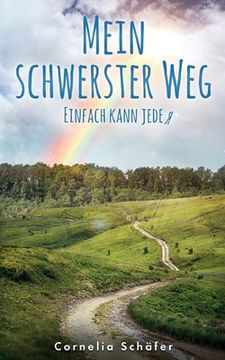 portada Mein schwerster Weg: Einfach kann jeder (en Alemán)