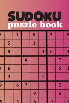 portada Sudoku Puzzle Book: Sudoku puzzle gift idea, 400 easy, medium and hard level. 6x9 inches 100 pages.