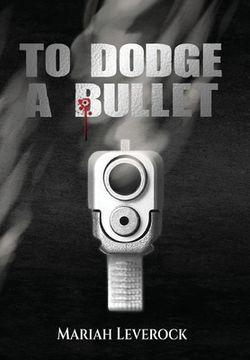 portada To Dodge A Bullet (en Inglés)